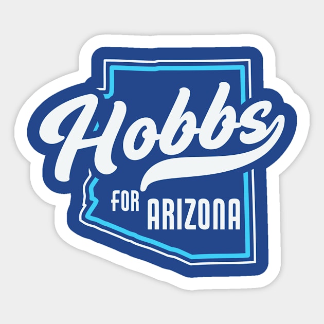 Retro Hobbs for Arizona Governor // Hobbs for Arizona Sticker by SLAG_Creative